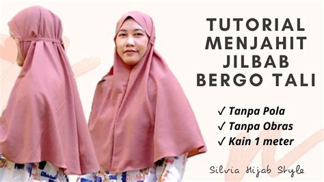 cara membuat jilbab bergo cara menjahit jilbab untuk pemula youtube