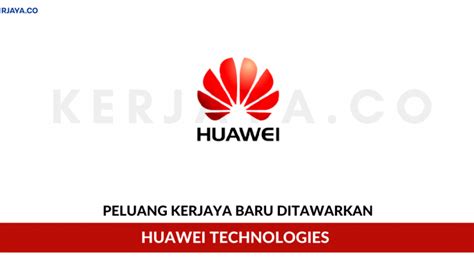 Before your interview, as well as their competitors. Huawei Technologies (Malaysia) Sdn. Bhd • Kerja Kosong ...