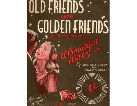 Old Friends Are Golden Friends A Beautiful Song Waltz Only £800