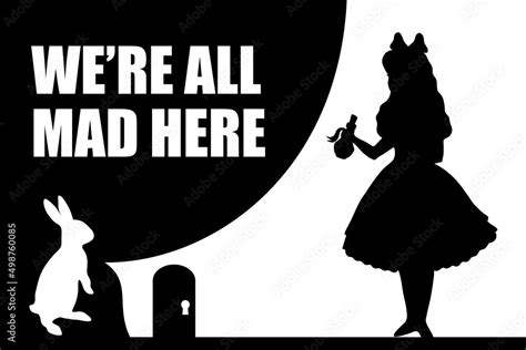 We Are All Mad Here Vector Illustration Of Wonderland Black