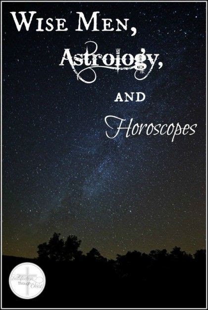 Wise Men Astrology And Horoscopes Satisfaction Through Christ