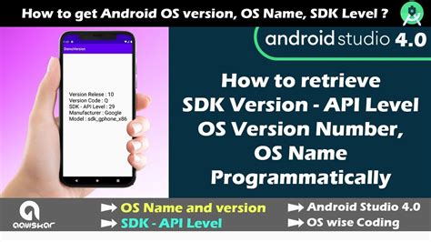How To Retrieve Android Sdk Version Api Level Os Version Os Name