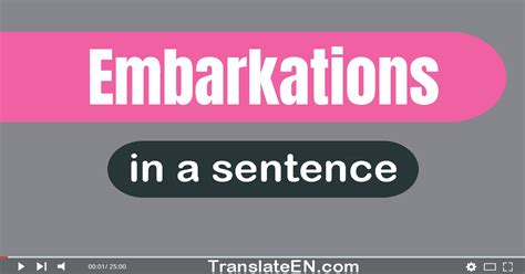 Use Embarkations In A Sentence