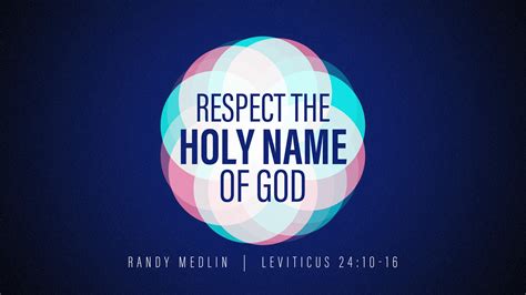 Respect The Holy Name Of God University Church Of Christ