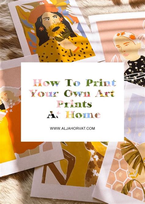 How To Print Your Own Art Prints At Home — Alja Horvat Art Prints