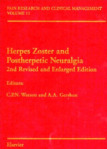 Herpes Zoster And Postherpetic Neuralgia Varicella Zoster Virus And