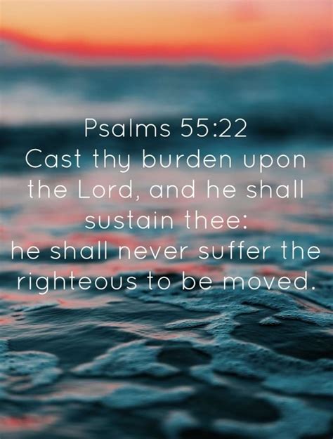 Psalms Cast Thy Burden Upon The Lord And He Shall Sustain Thee He