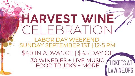 Harvest Wine Celebration Livermore Valley Wine Country At Livermore