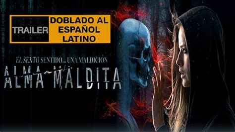 Alma Maldita Trailer Subtitulado Al Español Provodnik The Soul