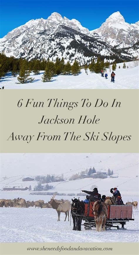 6 Fun Jackson Hole Winter Activities Beyond The Slopes Jackson Hole Wyoming Winter Jackson