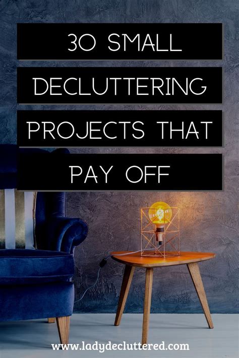 30 Decluttering Projects You Can Do When Youre Overwhelmed Lady