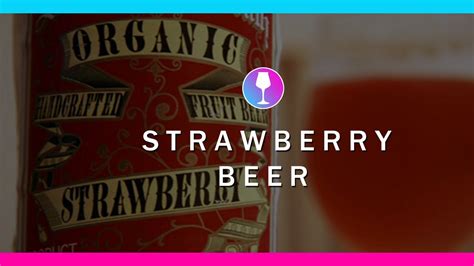 Vegan Strawberry Beer Samuel Smith Organic Strawberry Fruit Beer