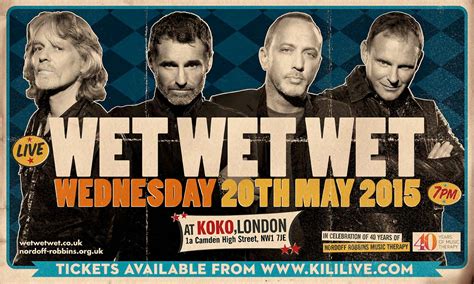 Wet Wet Wet To Perform Live At Koko In Association With Nordoff Robbins On Weds 20th May