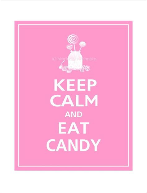 Keep Calm And Eat Candy Print 8x10 Bubblegum Featured 1095 Via