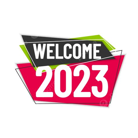 Welcome 2023 Vector Art Png Welcome 2023 Banner Welcome Banner 2023