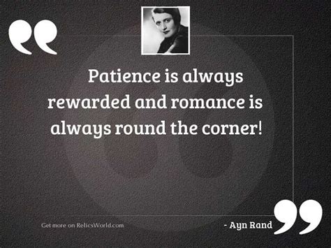 patience is always rewarded and inspirational quote by ayn rand