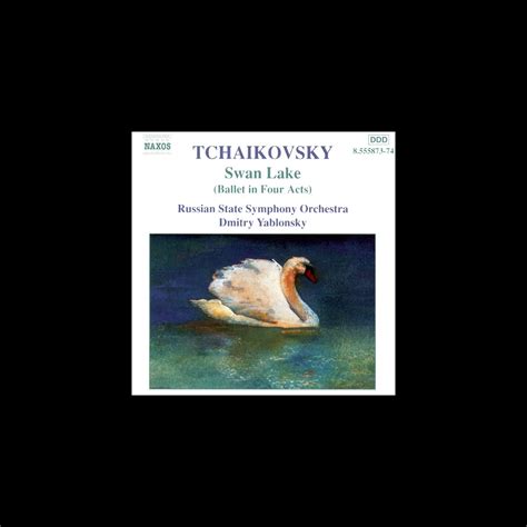 ‎tchaikovsky Swan Lake Album By Dmitry Yablonsky And Russian State