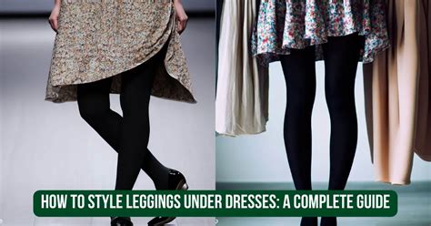 How To Style Leggings Under Dresses A Complete Guide
