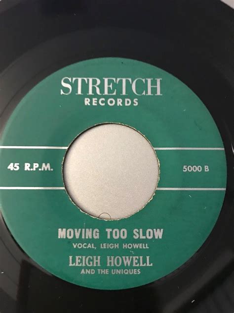 Leigh Howell Moving Too Slow Stretch 5000 45 Rpm