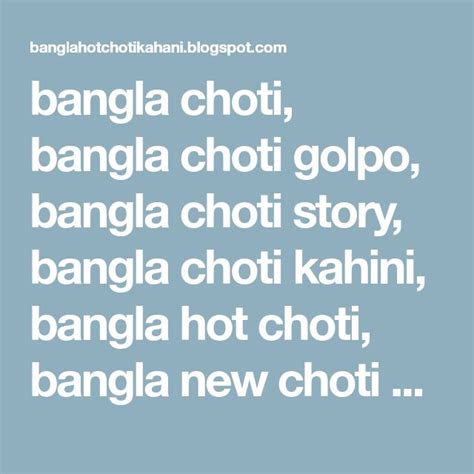 Bangla Choti Bangla Choti Golpo Bangla Choti Story Bangla Choti