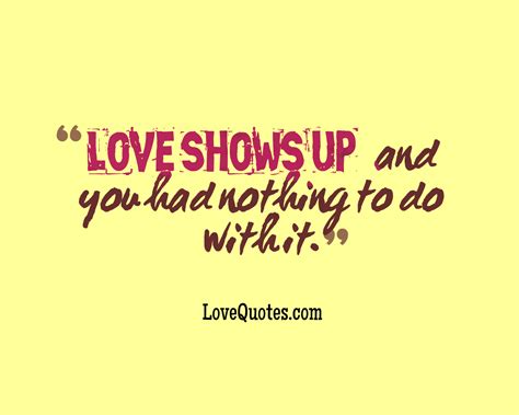 Love Shows Up Love Quotes