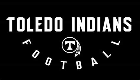 No 9 Toledo Indians 2019 Washington High School 2b Football Preview