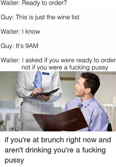 Waiter Ready To Order Guy This Is Just The Wine List Waiter I Know Guy