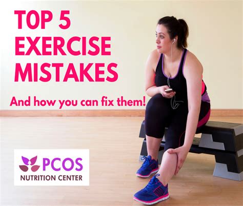 Top 5 Exercise Mistakes Women With Pcos Make Pcos Nutrition Center