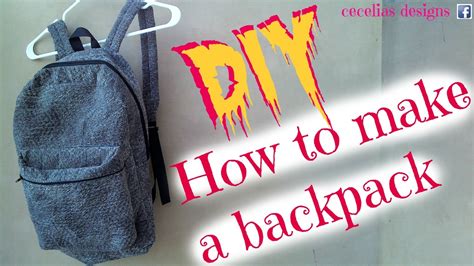 How To Make A Backpack Tutorial Youtube