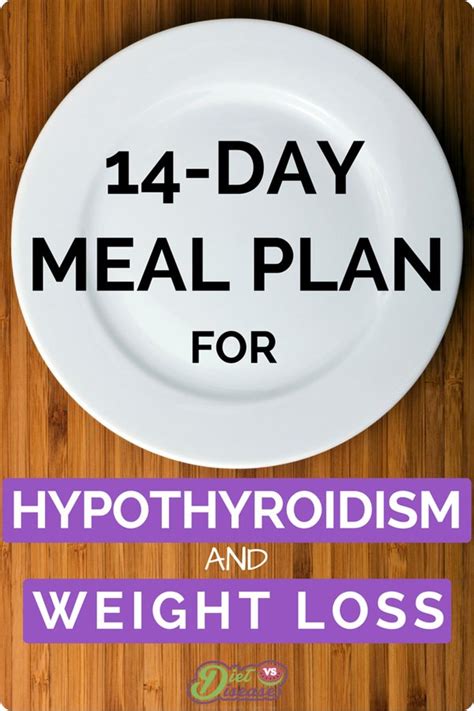 14 Day Meal Plan For Hypothyroidism And Weight Loss Week 2 Diet Vs