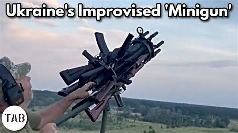 Ukraines Improvised Minigun Youtube