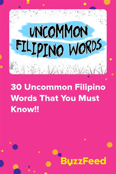 30 Uncommon Filipino Words That You Must Know Filipino Words Words