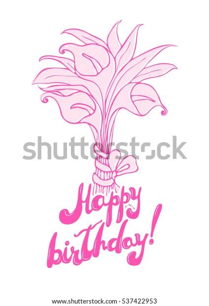 Birthday Card Bouquet Calla Lilies Handwritten Stock Vector Royalty