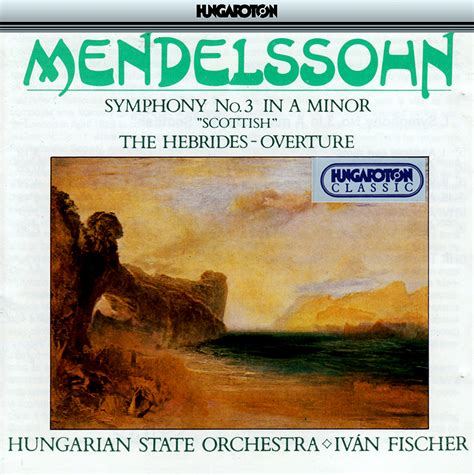 Eclassical Mendelssohn Symphony No 3 Scottish The Hebrides Op 26