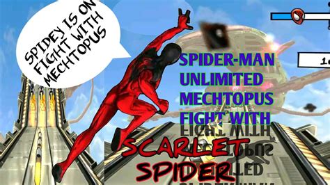 Marvel Spider Man Unlimited Mechtopus Fight With Scarlet Spider Youtube