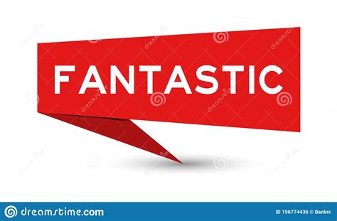 Red Paper Speech Banner With Word Fantastic On White Background Stock