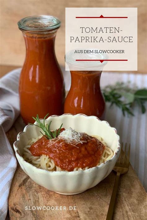 Tomaten Paprika Pastasauce Aus Dem Slowcooker Langsam Kocht Besser