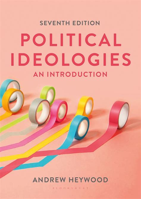 Political Ideologies An Introduction Andrew Heywood Bloomsbury Academic