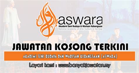 Persembahan montra sekolah seni kl di aswara. Jawatan Kosong di Akademi Seni Budaya dan Warisan ...