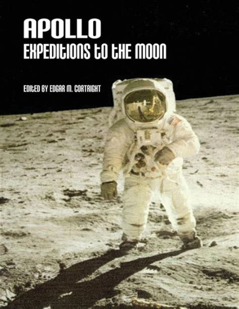 Apollo Expeditions To The Moon By National Aeronautics And