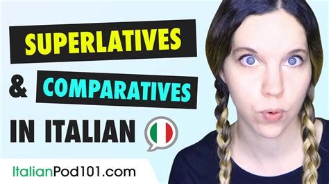 italian comparatives and superlatives basic italian grammar youtube