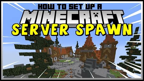 How To Make A Minecraft Server Spawn Any Version Youtube