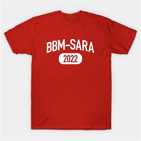 Bbm Sara 2022 Filipino T Shirt Teepublic In 2022 T Shirt