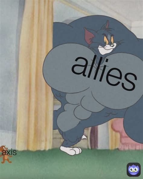 Axis Allies Ww2 Be Like Communistelmo Memes