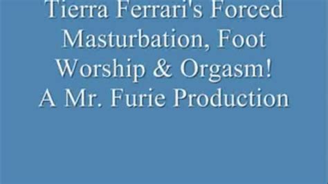 Tierra Ferrari S Masturbation Foot Worship And Orgasm Full Length Low Res Furies Fetish