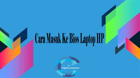 Maybe you would like to learn more about one of these? Cara Masuk Ke Bios Laptop HP