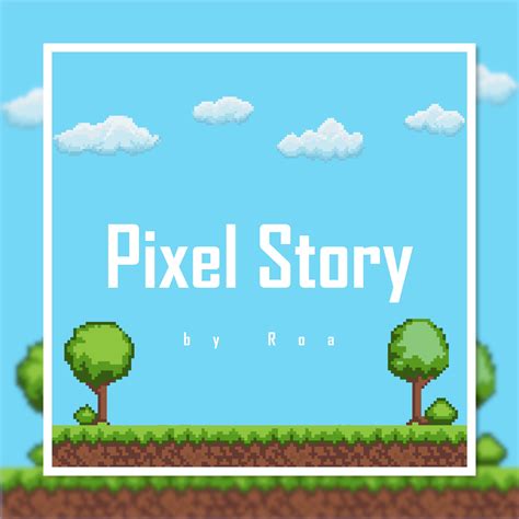 Pixel Story By Roa Free Download On Hypeddit