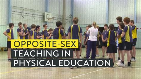 Does Sex Matter Opposite Sex Teaching In Physical Education Youtube