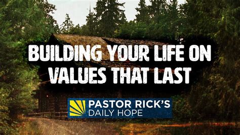 Build Your Life On Values That Last Pastor Ricks Daily Hope Youtube