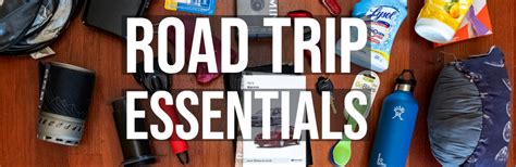 Road Trip Essentials 30 Must Have Items